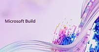 微软Build 2022：激活全球开发者创新机遇